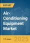 Air-Conditioning Equipment Market Report 2025 - Product Image