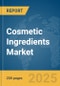 Cosmetic Ingredients Market Report 2025 - Product Thumbnail Image