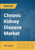 Chronic Kidney Disease Market Report 2025- Product Image