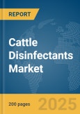 Cattle Disinfectants Market Report 2025- Product Image