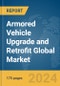 Armored Vehicle Upgrade and Retrofit Global Market Report 2024 - Product Thumbnail Image