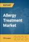 Allergy Treatment Market Report 2025 - Product Thumbnail Image