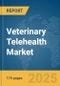 Veterinary Telehealth Market Report 2025 - Product Thumbnail Image