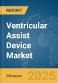 Ventricular Assist Device Market Report 2025- Product Image