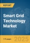 Smart Grid Technology Market Report 2025 - Product Image