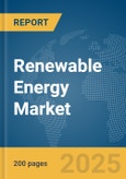 Renewable Energy Market Report 2025- Product Image