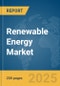 Renewable Energy Market Report 2025 - Product Thumbnail Image