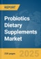 Probiotics Dietary Supplements Market Report 2025 - Product Image