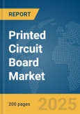 Printed Circuit Board Market Report 2025- Product Image