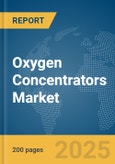 Oxygen Concentrators Market Report 2025- Product Image