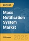 Mass Notification System Market Report 2025 - Product Thumbnail Image