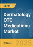 Dermatology OTC Medications Market Report 2025- Product Image