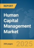 Human Capital Management Market Report 2025- Product Image