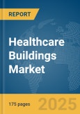 Healthcare Buildings Market Report 2025- Product Image