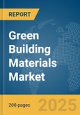 Green Building Materials Market Report 2025- Product Image