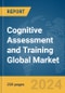Cognitive Assessment and Training Global Market Report 2024 - Product Thumbnail Image