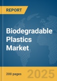 Biodegradable Plastics Market Report 2025- Product Image