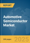 Automotive Semiconductor Market Report 2025- Product Image