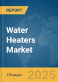 Water Heaters Market Report 2025- Product Image