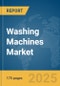 Washing Machines Market Report 2025 - Product Thumbnail Image