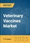 Veterinary Vaccines Market Report 2025 - Product Thumbnail Image