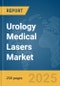 Urology Medical Lasers Market Report 2025 - Product Image