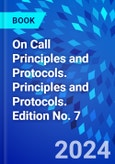On Call Principles and Protocols. Principles and Protocols. Edition No. 7- Product Image