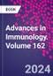 Advances in Immunology. Volume 162 - Product Thumbnail Image