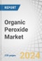 Organic Peroxide Market by Type (Diacyl, Ketone, Percarbonate, Dialkyl, Hydroperoxides, Peroxyketal, Peroxyester), Application (Chemicals & Plastics, Coatings, Adhesives & Elastomers, Paper & Textiles, Detergents), and Region - Forecast to 2030 - Product Image