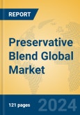 Preservative Blend Global Market Insights 2024, Analysis and Forecast to 2029, by Manufacturers, Regions, Technology, Application- Product Image