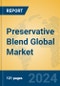 Preservative Blend Global Market Insights 2024, Analysis and Forecast to 2029, by Manufacturers, Regions, Technology, Application - Product Thumbnail Image