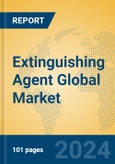 Extinguishing Agent Global Market Insights 2024, Analysis and Forecast to 2029, by Manufacturers, Regions, Technology, Application- Product Image