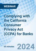 Complying with the California Consumer Privacy Act (CCPA) for Banks - Webinar (Recorded)- Product Image
