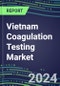 2024 Vietnam Coagulation Testing Market - Hemostasis Analyzers and Consumables - Supplier Shares, 2023-2028 - Product Thumbnail Image