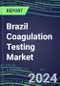 2024 Brazil Coagulation Testing Market - Hemostasis Analyzers and Consumables - Supplier Shares, 2023-2028 - Product Thumbnail Image