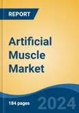 Artificial Muscle Market - Global Industry Size, Share, Trends, Opportunity, & Forecast, 2019-2029F- Product Image