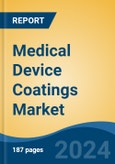 Medical Device Coatings Market - Global Industry Size, Share, Trends, Opportunity, & Forecast, 2019-2029F- Product Image