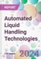 Automated Liquid Handling Technologies Market Analysis & Forecast to 2024-2034: Market By Product; By Application; By End-user; and By Region - Product Image