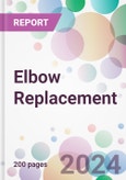 Elbow Replacement Market Analysis & Forecast to 2024-2034: Market By Procedure Type; By End-user; and By Region- Product Image