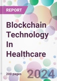 Blockchain Technology In Healthcare Market Analysis & Forecast to 2024-2034: Market By Network Type; By Application; By End-user; and By Region- Product Image