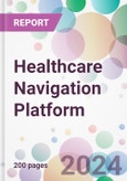 Healthcare Navigation Platform Market Analysis & Forecast to 2024-2034: Market By Deployment; By End-user; and By Region- Product Image