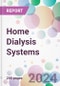 Home Dialysis Systems Market Analysis & Forecast to 2024-2034: Market By Type; By Product; By Treatment; and By Region - Product Thumbnail Image