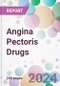 Angina Pectoris Drugs Market by Type, by Drugs, by Route of Administration, by End-Users, and By Region - Product Thumbnail Image