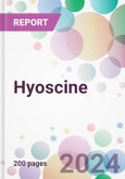 Hyoscine Market by Type, Mode of Administration, by Distribution Channel, and By Region- Product Image