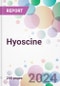 Hyoscine Market by Type, Mode of Administration, by Distribution Channel, and By Region - Product Image