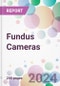 Fundus Cameras Market by Product, by End-User, and By Region - Product Image