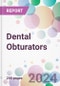 Dental Obturators Market by Product, by End-User, and By Region - Product Thumbnail Image