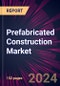 Prefabricated Construction Market 2024-2028 - Product Thumbnail Image