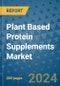 Plant Based Protein Supplements Market - Global Industry Analysis, Size, Share, Growth, Trends, and Forecast 2031 - By Product, Technology, Grade, Application, End-user, Region: (North America, Europe, Asia Pacific, Latin America and Middle East and Africa) - Product Image