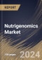 Nutrigenomics Market Size, Share & Trends Analysis Report By Product (Reagents & Kits, and Services), By End User (Hospitals & Clinics, Online Platforms, and Others), By Application, By Regional Outlook and Forecast, 2023 - 2030 - Product Image